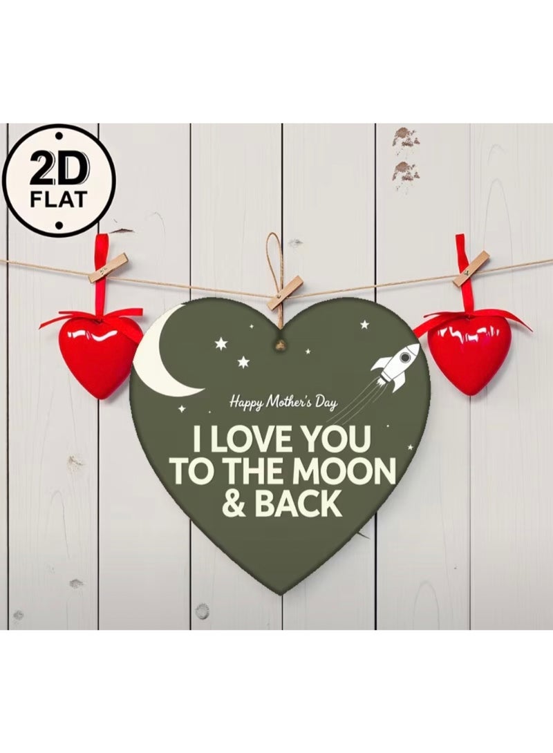 Happy Mother's Day Wooden Heart Shaped Ornament, Lovely Gift Idea for Mom, Best Mummy Present, I Love You To The Moon And Back Sign, DIY Hanging Decoration - Image 2